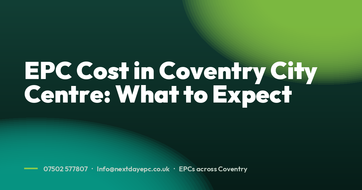 EPC Cost in Coventry City Centre: What to Expect