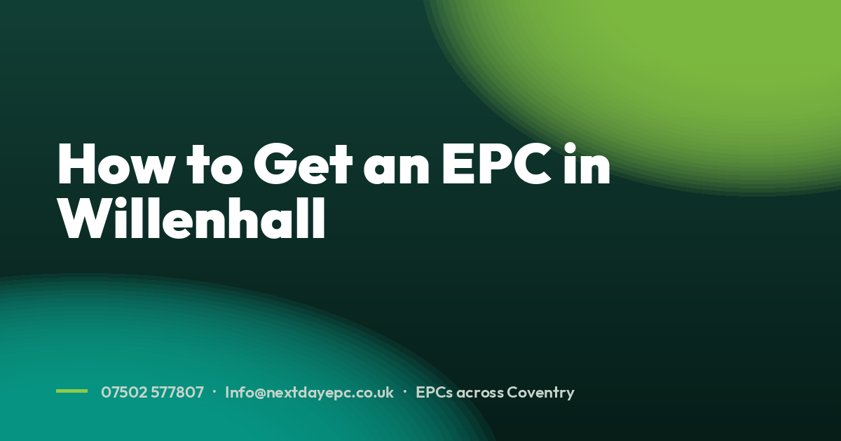 How to Get an EPC in Willenhall