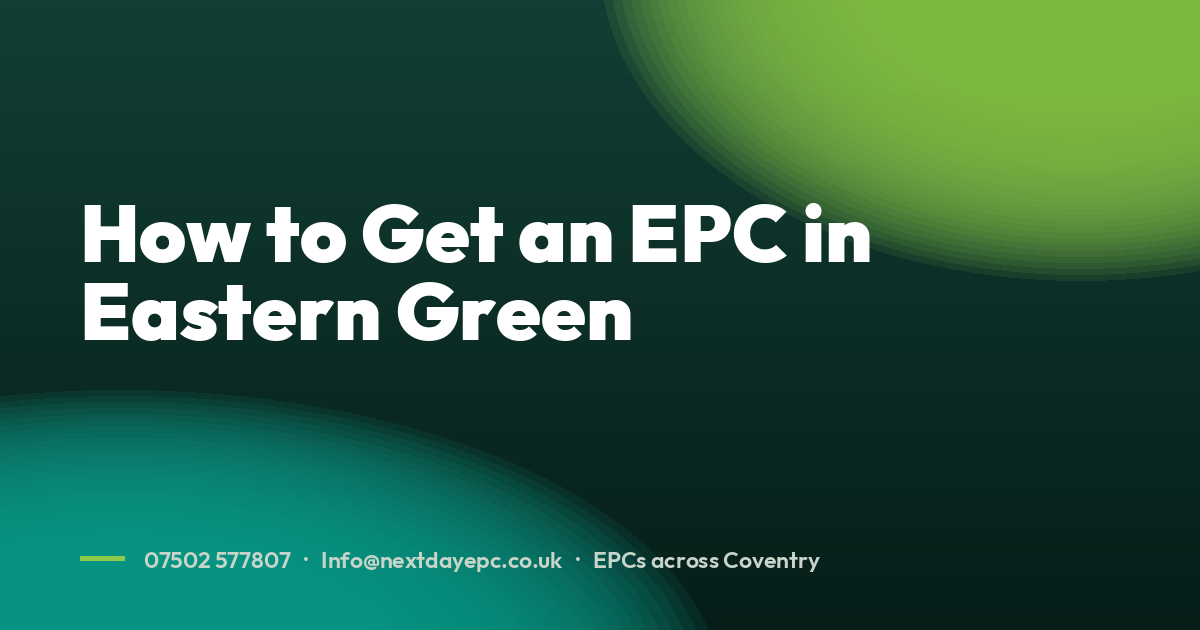 How to Get an EPC in Eastern Green