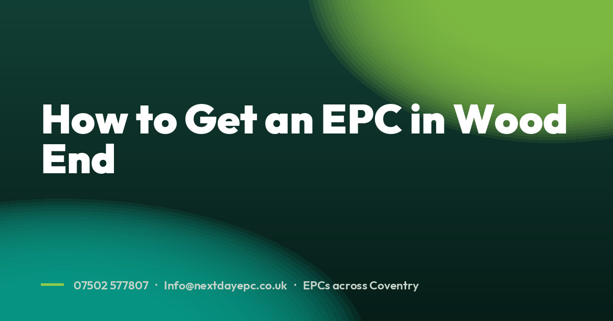How to Get an EPC in Wood End
