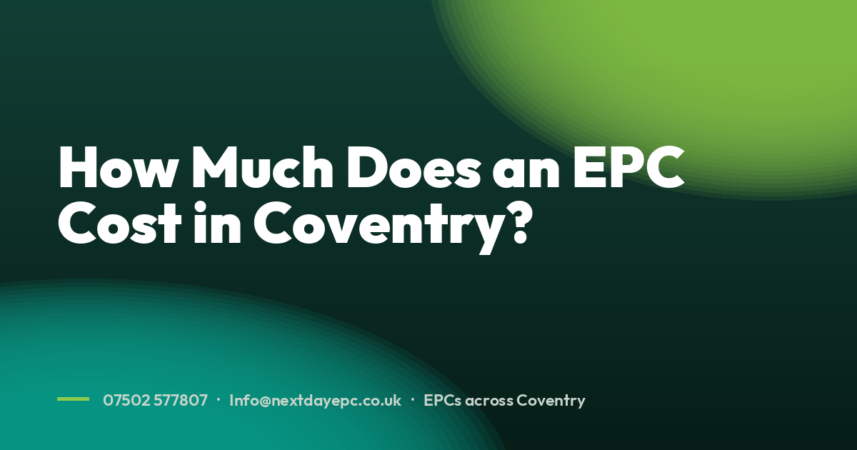 How Much Does an EPC Cost in Coventry?