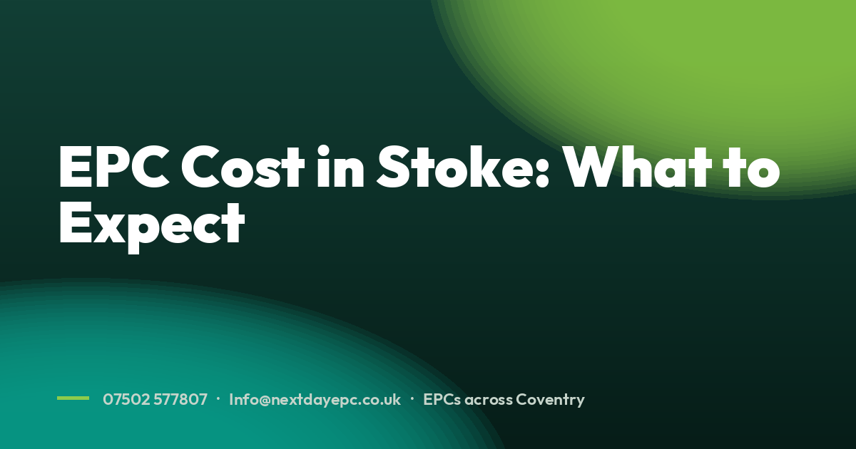 EPC Cost in Stoke: What to Expect