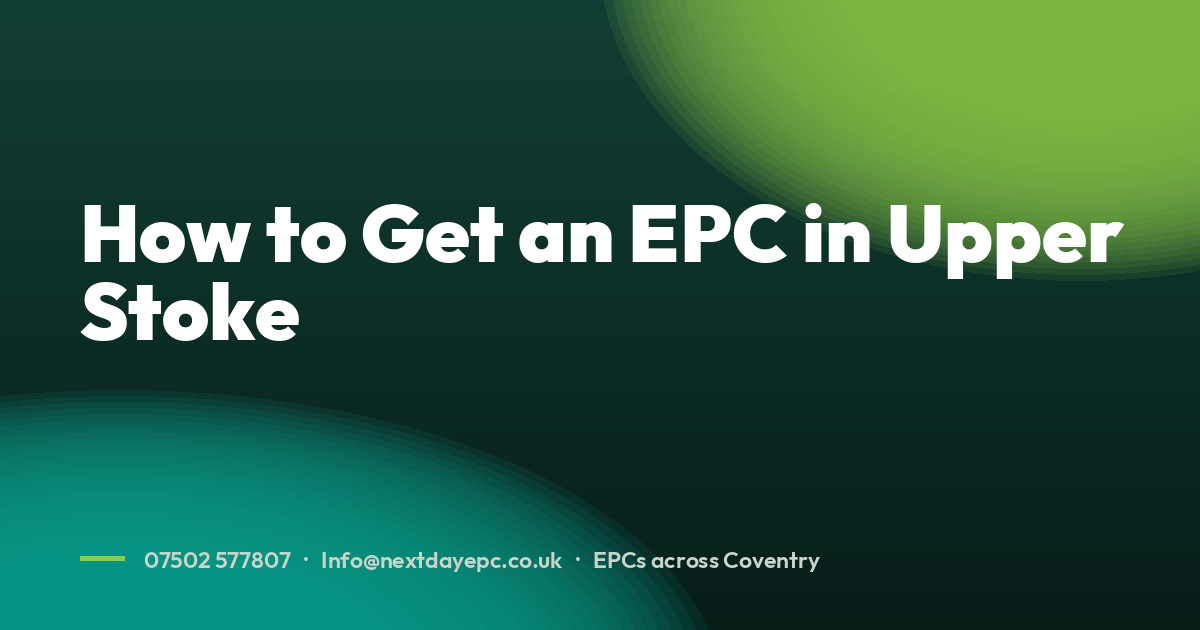 How to Get an EPC in Upper Stoke