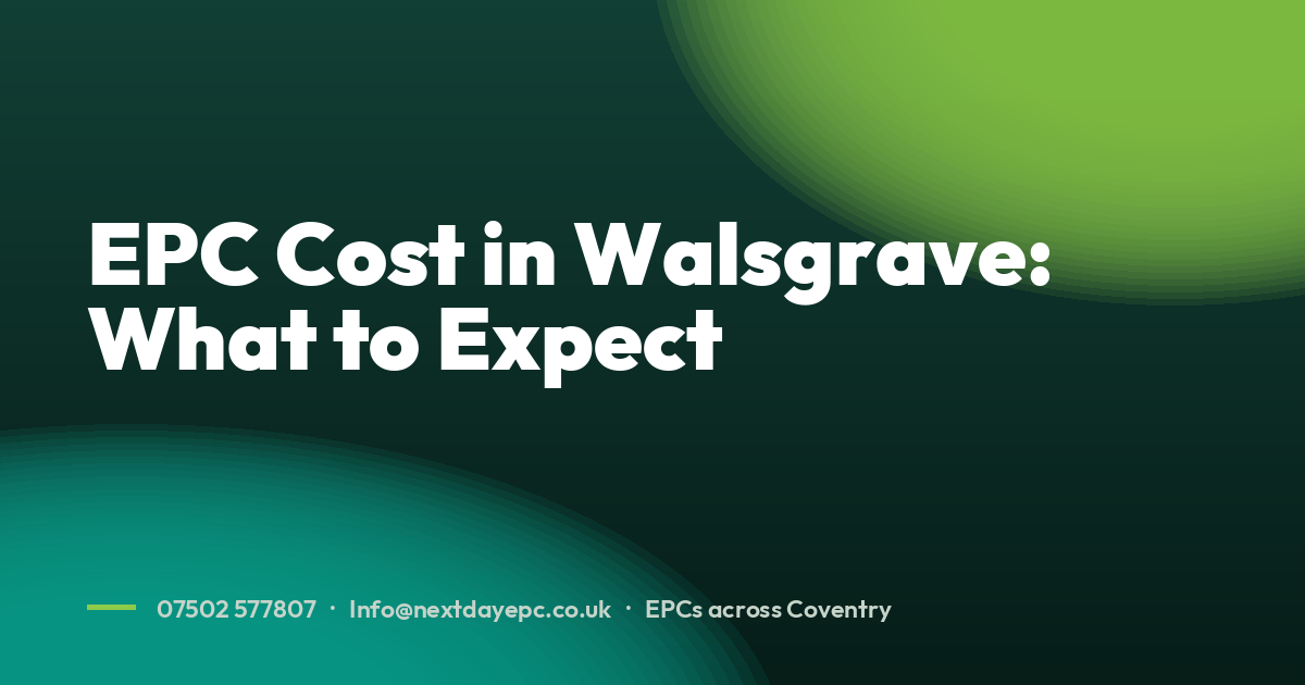 EPC Cost in Walsgrave: What to Expect