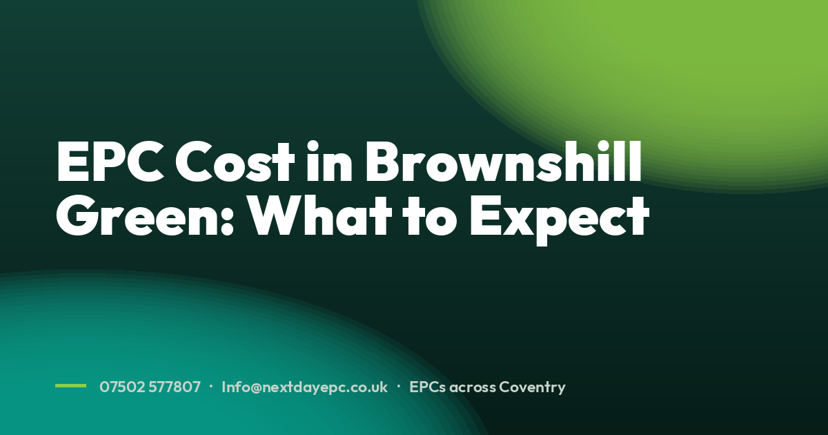 EPC Cost in Brownshill Green: What to Expect