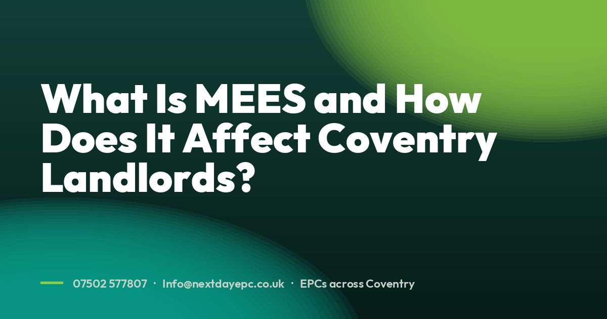 What Is MEES and How Does It Affect Coventry Landlords?