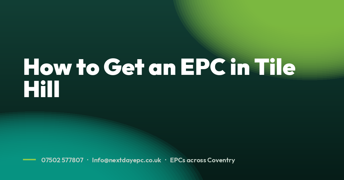 How to Get an EPC in Tile Hill