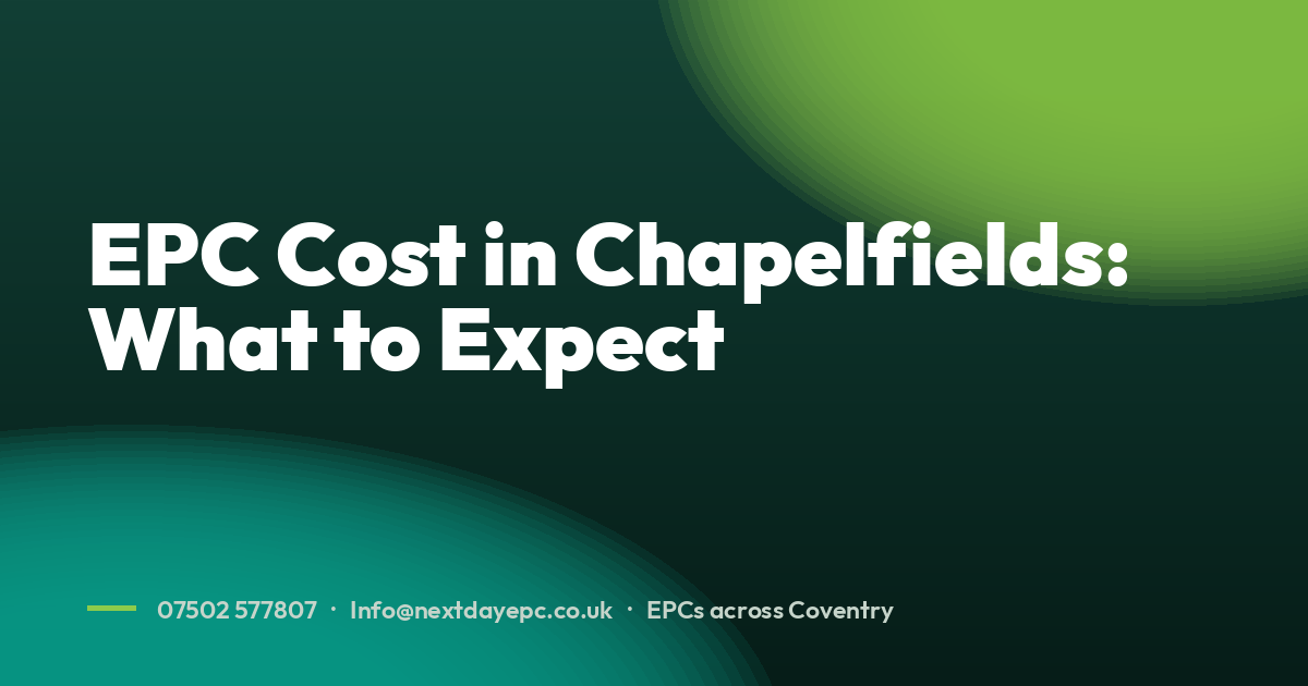 EPC Cost in Chapelfields: What to Expect