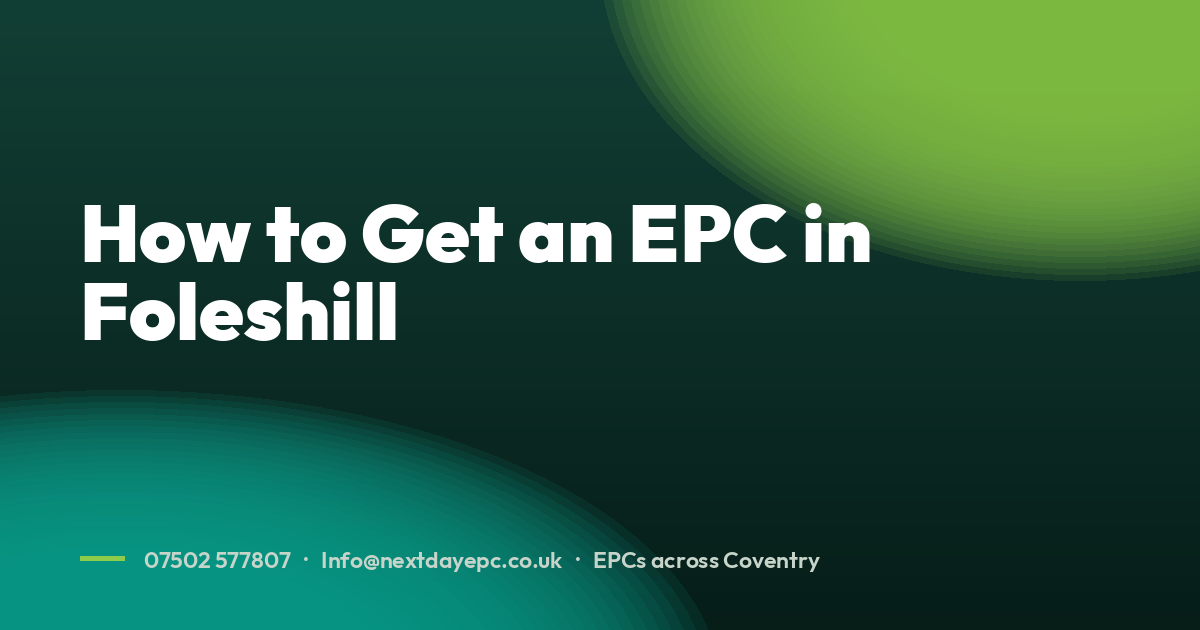 How to Get an EPC in Foleshill