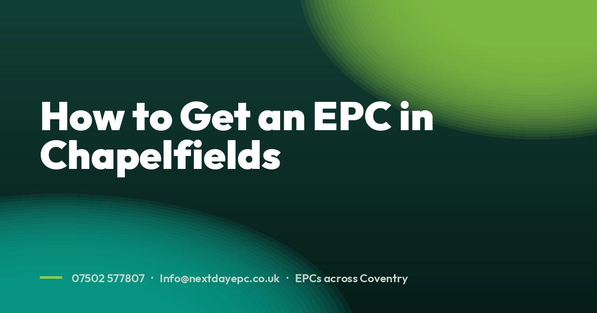 How to Get an EPC in Chapelfields